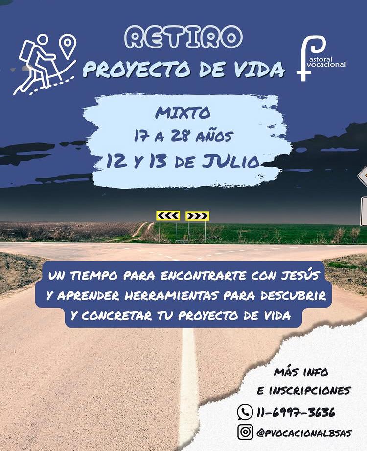Nueva edición del Retiro Proyecto de Vida el próximo 12 y 13 de julio.