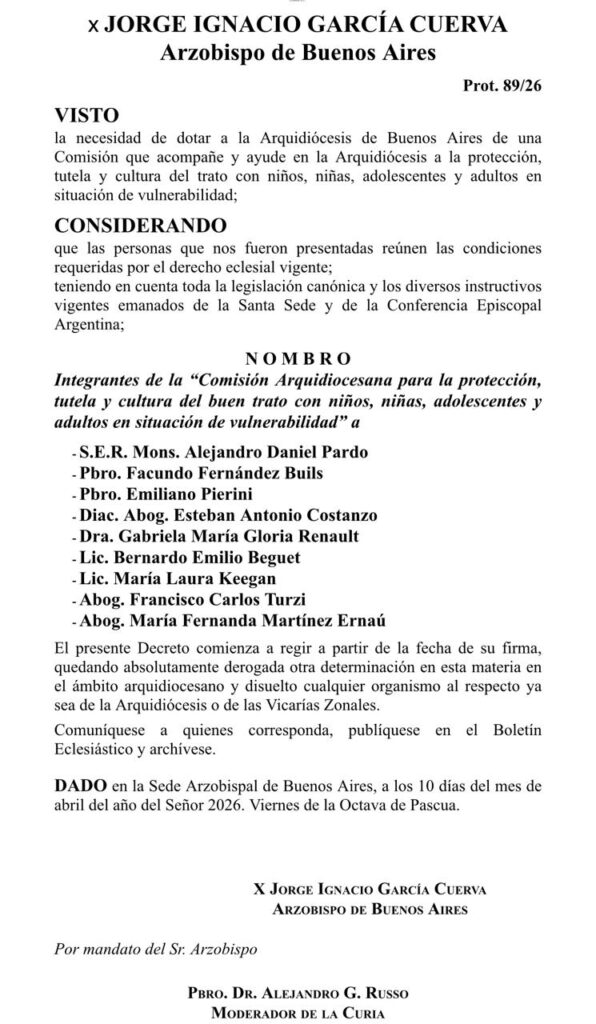  nombramientos dispuestos por Mons. García Cuerva de los nuevos miembros de la nueva Comisión Arquidiocesana para la protección, tutela y cultura del buen trato con niños, niñas, adolescentes y adultos en situación de vulnerabilidad. 