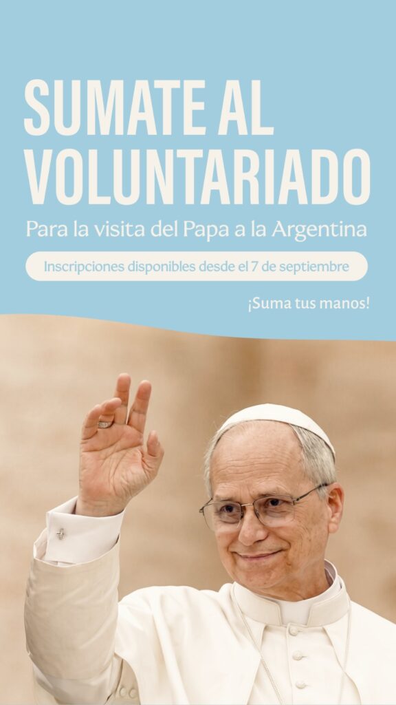 La CEA abrió la Preinscripción para postularse como voluntario durante la visita del Papa León XIV.